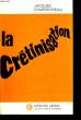 La Crétinisation. CHARPENTREAU Jacques
