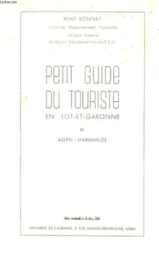 Petit Guide du Touriste en Lot-et-Garonne. TOME II : Agen - Marmande.. BONNAT René