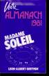 Almanach de Madame Soleil. 1981. MADAME SOLEIL