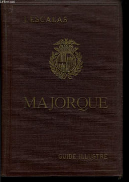 Majorque. Guide Illustré. ESCALAS J.