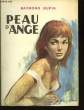 Peau d'Ange. DUPIN Raymond