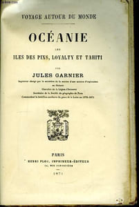 Océanie. Les Îles des Pins, Loyalty et Tahiti.