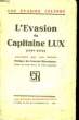 L'Evasion du Capitaine Lux. (1910 - 1912).. LUX Charles