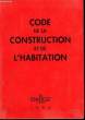 Code de la Construction et de l'Habitation 1994. MODERNE Franck et DUBOIS Philippe.