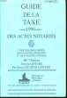 Guide de la Taxe 1990, des Actes Notariés.. LECHENE-LEFEVRE Pierre