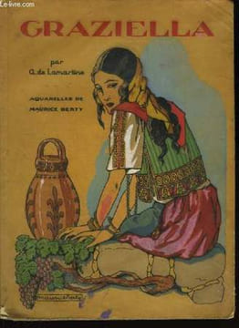 Graziella - Le Tailleur de Pierres de Saint-Point.. DE LAMARTINE A.