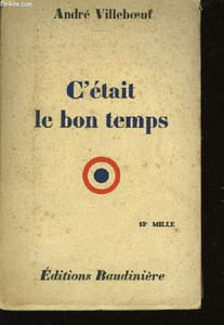 C'était le bon temps.