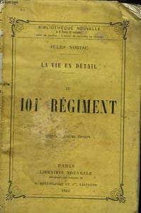 La Vie en détail. Le 101ème Régiment.