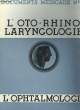 Documents M&eacute;dicaux N&deg;16 : L'Oto-Rhino Laryngologie.. COLLECTIF