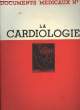Documents Médicaux N°10 : La Cardiologie. COLLECTIF