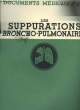 Documents M&eacute;dicaux N&deg;5 : Les suppurations broncho-pulmonaires. COLLECTIF