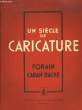 Un siècle de Caricature. N°6 : Forain - Caran d'Ache.. MONDA Maurice