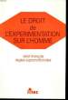 Le Droit de l'expérimentation sur l'homme. GROMB Sophie