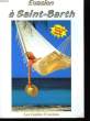 Evasion &agrave; Saint-Barth.. COLLECTIF