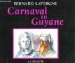 Carnaval en Guyane. LAVERGNE Bernard.