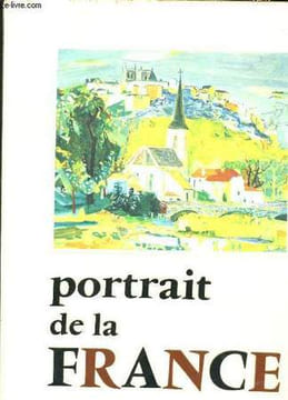 Portrait de la France. CHAMSON André