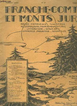 Franche-Comté et Monts Jura N°87, 8ème année.. GRAFF H.