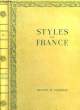 Styles de France. Meubles et Ensembles de 1610 - à 1920.. PLAISIR DE FRANCE