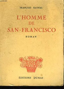 L'Homme de San-Francisco. RAYNAL François