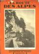 La Route des Alpes.. COLLECTIF