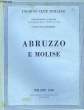 Attraverso l'Italia. Vol. 14 : Abruzzo e Molise.. TOURING CLUB ITALIANO
