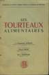Les Tourteaux Alimentaires.. JACQUOT Raymond, MERAT Pierre et PHILIPPART M.J.