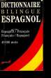 Dictionnaire Bilingue Espagnol.. COLLECTIF
