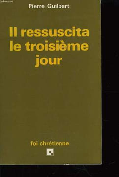Il ressuscita le troisième jour. GUILBERT Pierre
