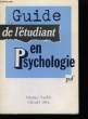 Guide de l'étudiant en Psychologie.. REUCHLIN Maurice et HUTEAU Michel