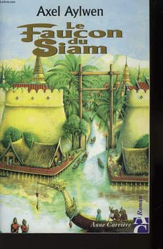 Le Faucon du Siam. AYLWEN Axel