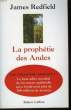 La Prophétie des Andes.. REDFIELD James.