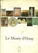 Le Musée d'Orsay.. MINISTERE DE LA CULTURE et de la COMMUNICATION