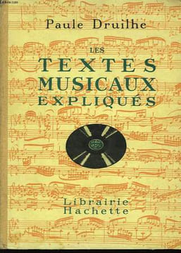 Les textes musicaux expliqués.. DRUILHE Paule