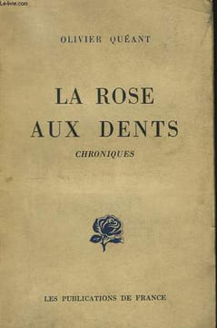 La rose aux dents.. QUEANT Olivier