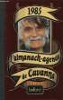 L'Almanach-Agenda de Cavanna, 1985. CAVANNA