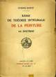 Essai de Théorie Intégrale de la Peinture. La Doctrine. BUFFET Etienne