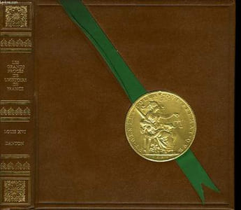 Les Grands Procès de l'Histoire de France. TOME IV : Louis XVI - Danton.