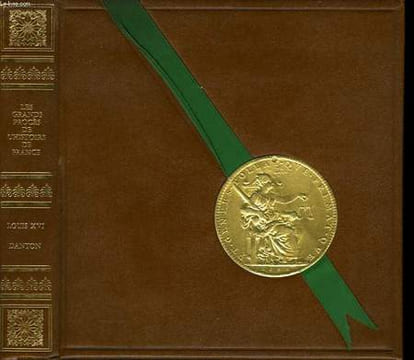Les Grands Procès de l'Histoire de France. TOME IV : Louis XVI - Danton.. BERTIN Claude & COLLECTIF