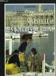 Découvrir Marseille et les Bouches du Rhône.. BOUDON Jean