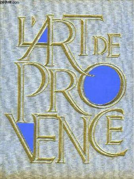 L'Art de Provence. VILLARD André
