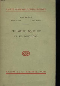 L'Humeur aqueuse et ses fonctions.