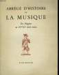 Abrégé d'Histoire de La Musique. Des Origines au XVIIIè siècle inclus.. COLLECTIF