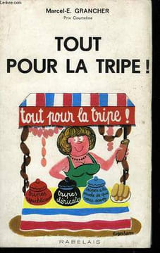 Tout pour la tripe !. GRANCHER Marcel E.