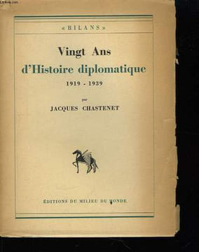 Vingt ans d'Histoire Diplomatique. 1919 - 1939. CHASTENET Jacques
