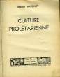 Culture prolétarienne.. MARTINET Marcel