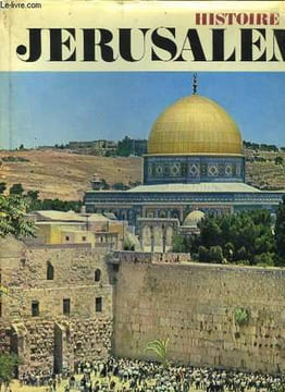 Histoire de Jérusalem, d'Abraham à nos jours.. LAFFONT Robert
