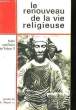 Le renouveau de la vie religieuse.. MOGENET Henri