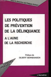 Les politiques de prévention de la délinquance, à l'aune de la recherche.