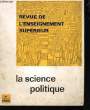 Revue de l'Enseignement Supérieur N°4 : La Science Politique. LEMAIRE André & COLLECTIF.