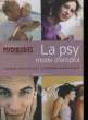 La Psy, mode d'emploi.. PSYCHOLOGIES MAGAZINE